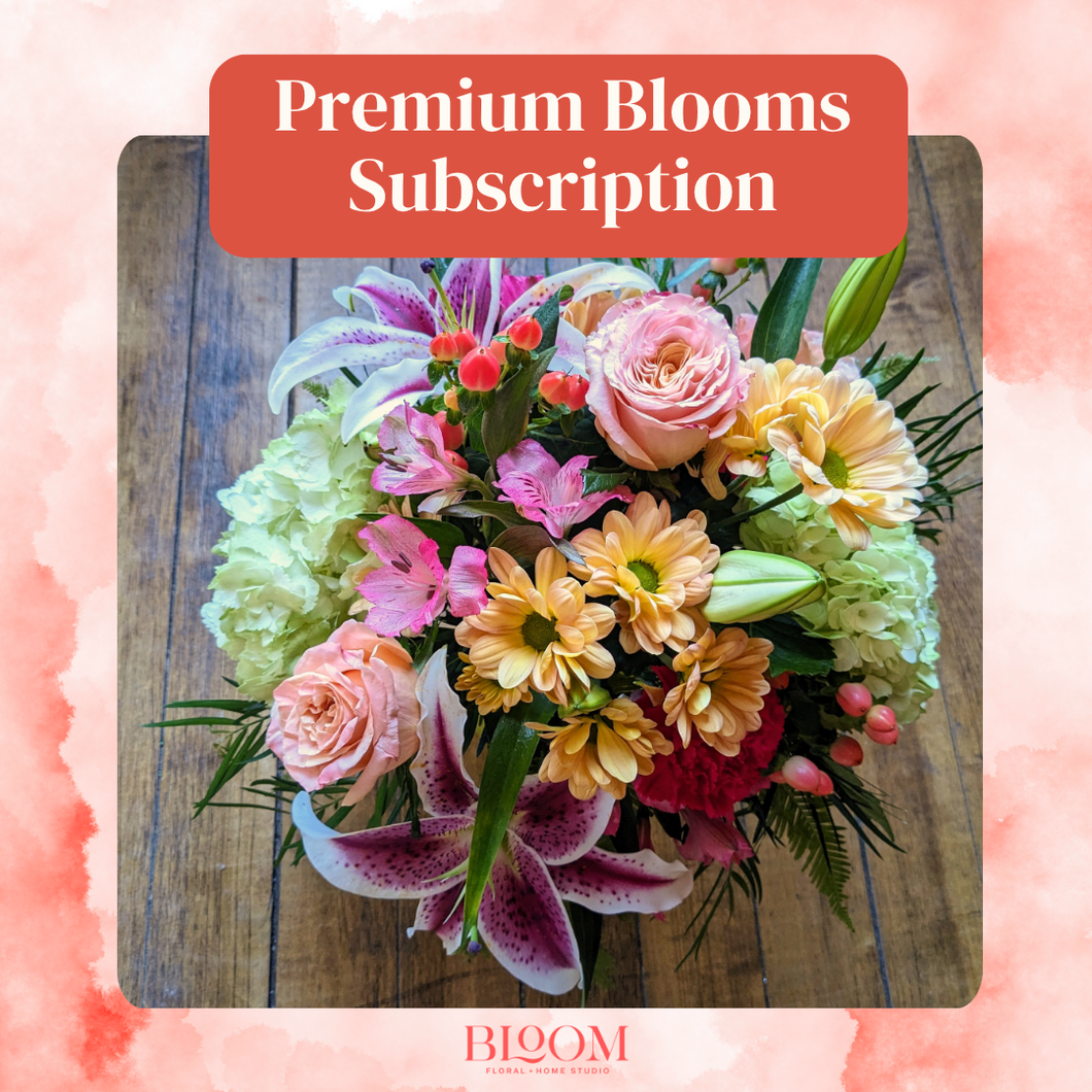 Premium - Vased Blooms Subscription